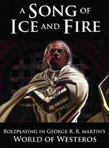 A Song Of Ice And Fire Roleplaying: Adventures In The Seven Kingdoms - Robert J. Schwalb