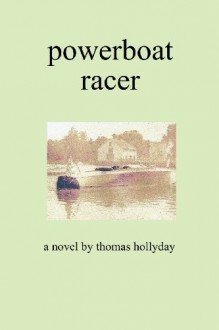 Powerboat Racer - Thomas Hollyday