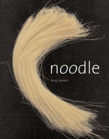 Noodle - Terry Durack