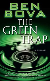 The Green Trap - Ben Bova