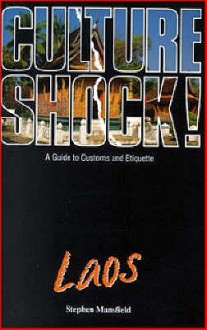 Culture Shock! Laos (Culture Shock!) - Stephen Mansfield