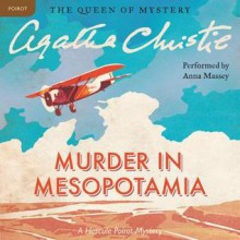 Murder in Mesopotamia (Audio) - Anna Massey, Agatha Christie