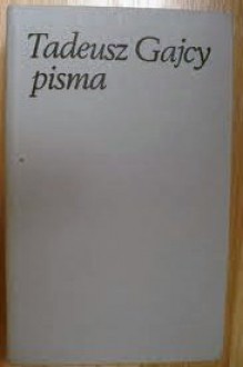 Pisma - Tadeusz Gajcy