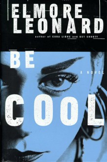 Be Cool - Elmore Leonard