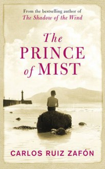 The Prince of Mist (Mist, #1) - Carlos Ruiz Zafón