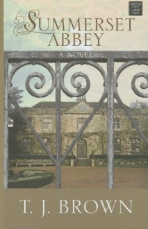 Summerset Abbey - T.J. Brown