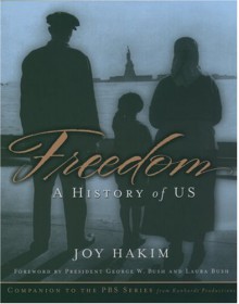 Freedom: A History of US - Joy Hakim, George W. Bush, Laura Bush