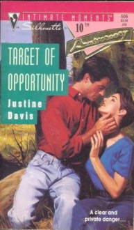 Target Of Opportunity (Silhouette Intimate Moments, No 506) - Justine Davis