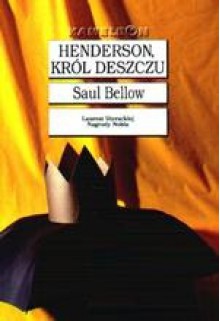 Henderson król deszczu - Saul Bellow