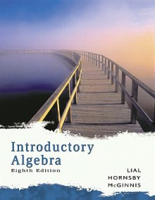 Introductory Algebra [With Access Code] - Margaret L. Lial, John Hornsby, Terry McGinnis