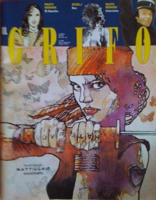 Il Grifo n. 27 - Anno III - Vincenzo Mollica, Federico Fellini, Milo Manara, Franco Matticchio, Danijel Žeželj, Joel Alessandra, Tom Waits, Roberto Benigni, Massimo Cavezzali, Hugo Pratt