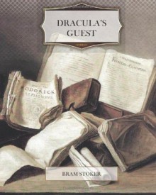 Dracula's Guest - Bram Stoker