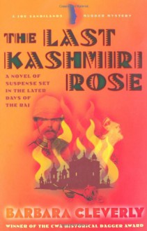 The Last Kashmiri Rose - Barbara Cleverly