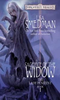 Sacrifice of the Widow - Lisa Smedman