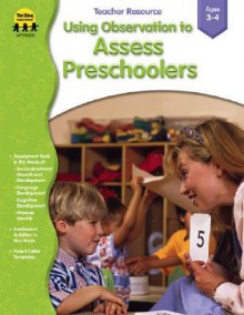 Using Observation to Assess Preschoolers - School Specialty Publishing