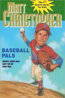 Baseball Pals - Matt Christopher, Robert Henneberger