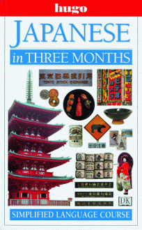 Hugo Language Course: Japanese In Three Months - John Breen