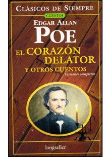 El Corazon Delator Y Otros Cuentos - Edgar Allan Poe