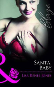 Santa, Baby - Lisa Renee Jones