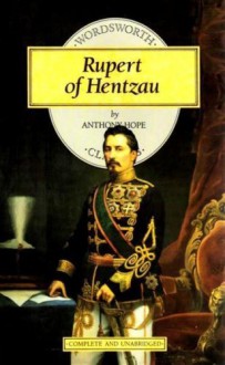 Rupert Of Hentzau - Anthony Hope