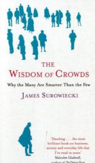 Wisdom Of Crowds - James Surowiecki