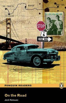 On the Road (Penguin Readers Level 5) - John Escott, Jack Kerouac