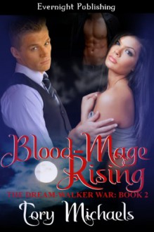 Blood-Mage Rising - Tory Michaels