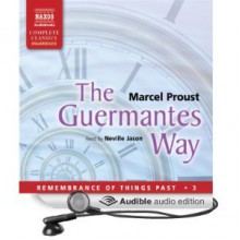 The Guermantes Way (In Search of Lost Time, #3), Unabridged - Marcel Proust