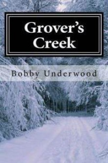 Grover's Creek - Bobby Underwood