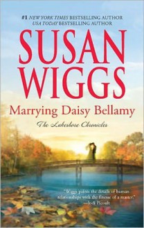 Marrying Daisy Bellamy (Lakeshore Chronicles #8) - Susan Wiggs