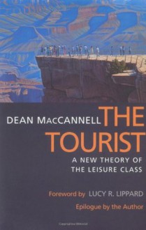 The Tourist - Dean MacCannell, Lucy Lippard