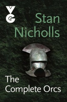 The Complete Orcs - Stan Nicholls