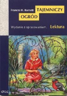 Tajemniczy ogród - Burnett Frances Hodgson