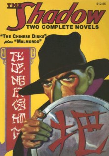 "The Chinese Disks” & “Malmordo” (The Shadow Volume 2) - Walter B. Gibson, Maxwell Grant