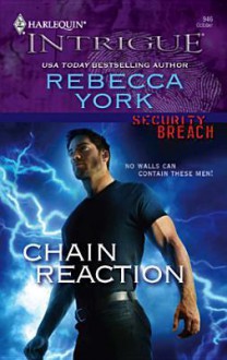 Chain Reaction - Rebecca York