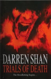 Trials of Death - Darren Shan