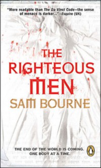 The Righteous Men - Sam Bourne