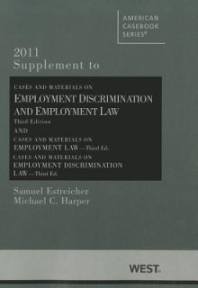 Supplement to Cases and Materials on Employment Discrimination and Employment Law - Samuel Estreicher, Michael C. Harper