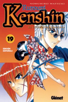 Rurouni Kenshin, el guerrero samurai #19 - Nobuhiro Watsuki