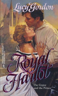 Royal Harlot (Harlequin Historical #219) - Lucy Gordon