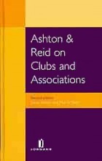 Ashton and Reid on Clubs and Associations - David Ashton, Paul W. Reid