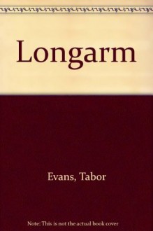 Longarm - Tabor Evans