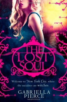 The Lost Soul (666 Park Avenue #3) - Gabriella Pierce