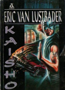 Kaisho - Eric van Lustbader