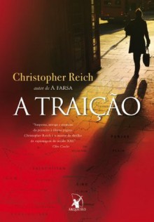 A traição (Portuguese Edition) - Christopher Reich