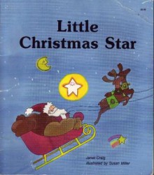 Little Christmas Star (A Giant First-Start Reader) - Janet Craig