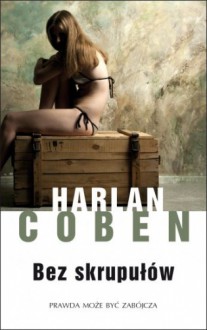 Bez skrupułów - Harlan Coben