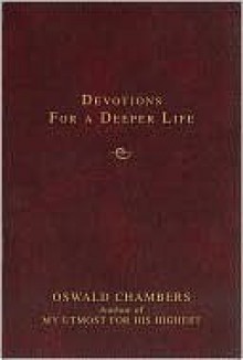 Contemporary Classic/Devotions for a Deeper Life - Oswald Chambers