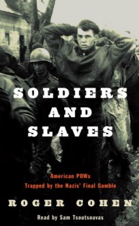 Soldiers and Slaves (Audio) - Roger Cohen