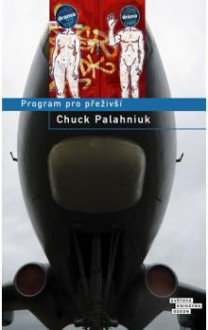 Program pro přeživší - Chuck Palahniuk, Richard Podaný